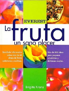 La Fruta Un Sano Placer