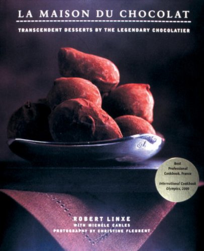 La Maison Du Chocolat: Transcendent Desserts by the Legendary Chocolatier