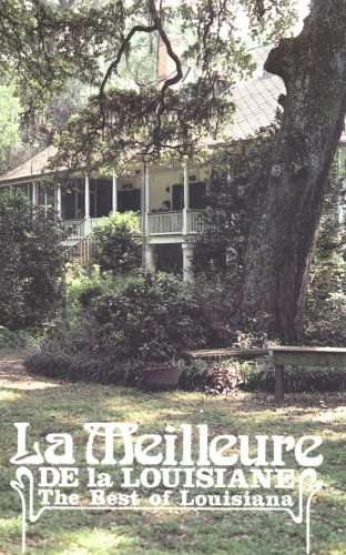 La Meilleure de la Louisiane: The Best of Louisiana