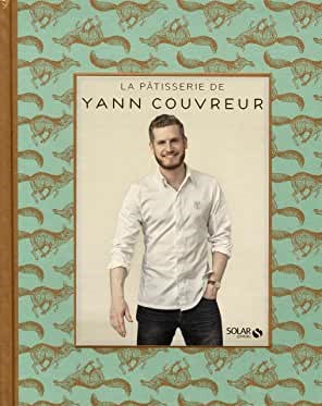 La Pâtisserie de Yann Couvreur