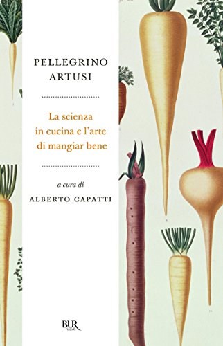 La scienza in cucina e l'arte di mangiare bene (Italian Edition)