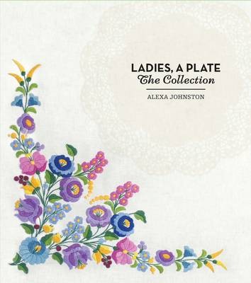 Ladies, a Plate: The Collection