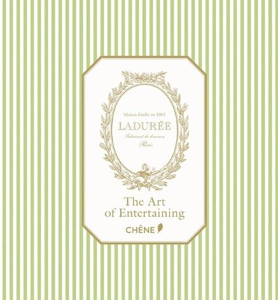 Ladurée: Art of Entertaining