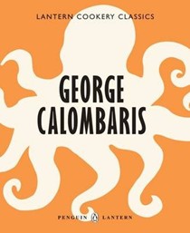 Lantern Cookery Classics: George Calombaris