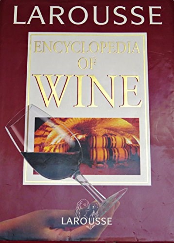 Larousse Encyclopedia of Wine