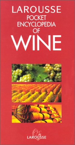 Larousse Pocket Encyclopedia of Wine
