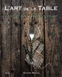 L'Art de La Table: Taste of the Mediterranean