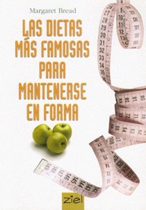 Las Dietas Mas Famosas Para Mantenerse En Forma: The Best Famous Diets for Staying in Shape