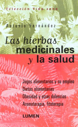 Las Hierbas Medicinales y La Salud