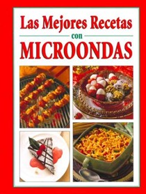 Las Mejores Recetas Con Microondas