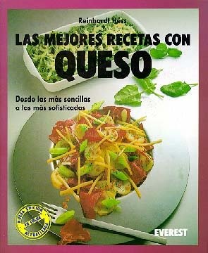 Las Mejores Recetas Con Queso