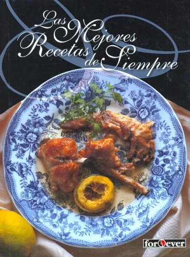 Las Mejores Recetas de Siempre