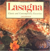 Lasagna: Classic and Contemporary Favorites