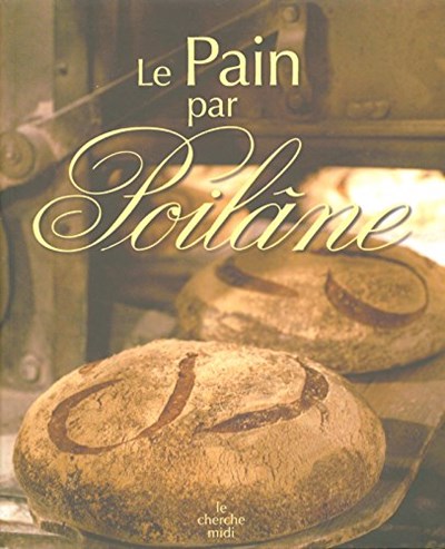 Le Pain par Poilâne
