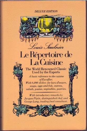 Le Répertoire de La Cuisine: The World Renowned Classic Used by the Experts