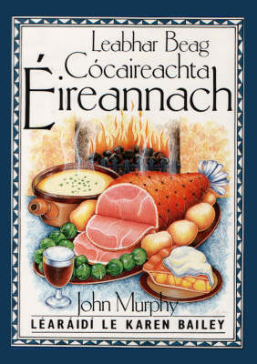 Leabhar Beag Cócaireachta Éireannach (A Little Irish Cook Book)
