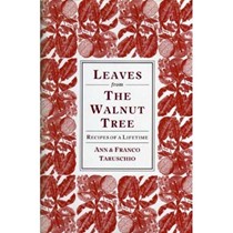 Leaves from the Walnut Tree: Recipes of a Lifetime