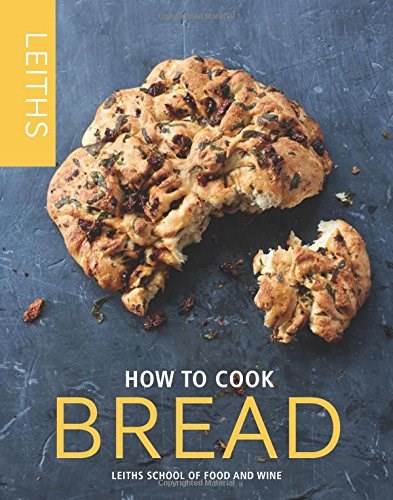 Leiths How to Cook Bread