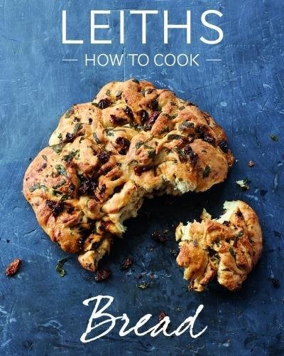 Leiths How to Cook Bread