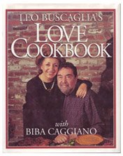 Leo Buscagila's Love Cookbook