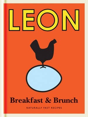 Leon: Breakfast & Brunch (Little Leons/Leon Mini Series): Naturally Fast Recipes
