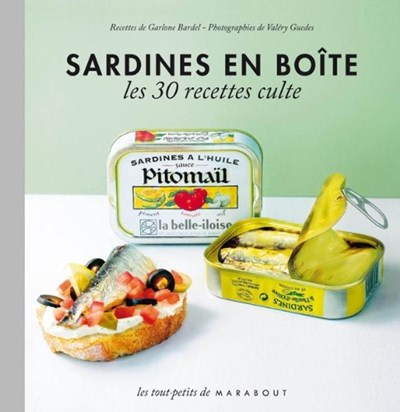 Les 30 Recettes Cultes...: Sardines En Boite (French Edition)
