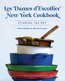 Les Dames d'Escoffier New York Cookbook: Stirring the Pot (American Palate)