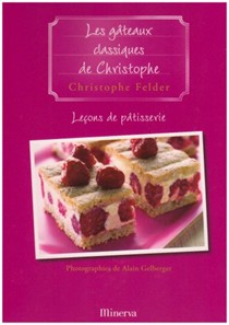 Christophe Felder Cookbooks Recipes And Biography Eat Your Books