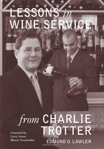 Lessons in Wine Service from Charlie Trotter