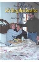 Let's Bring Mom Breakfast: Lea