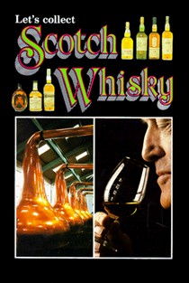 Let's Collect Scotch Whisky