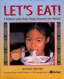 Let's Eat!: Children and Their Food Around the World