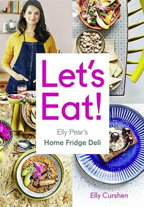 Let’s Eat! Elly Pear’s Home Fridge Deli