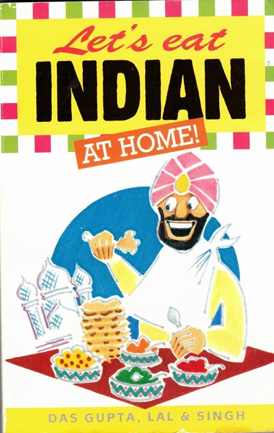 Let's Eat Indian at Home!