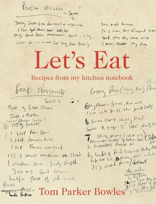 Let's Eat: Recipes from My Kitchen Notebook