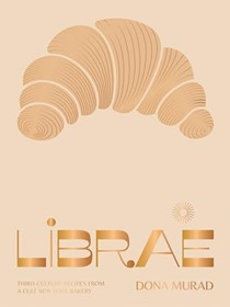 Librae: Third-culture Recipes from a Cult New York Bakery