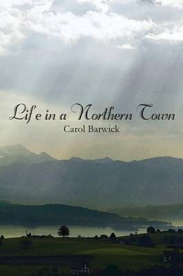 Life in a Northern Town