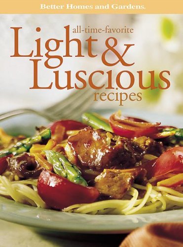 Light & Luscious Recipes: All time favorite recipes