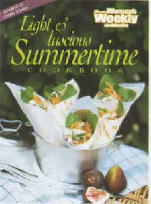 Light & Luscious Summertime Cookbook