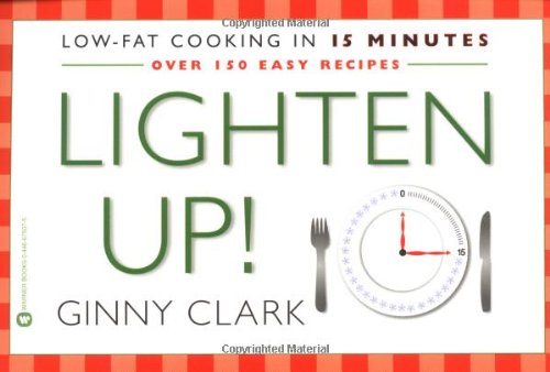 Lighten up!: Low-Fat Cooking in 15 Minutes