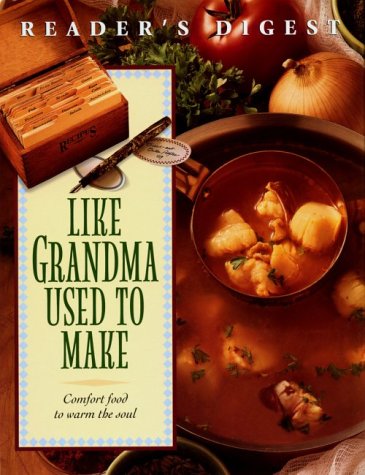 Like Grandma Used To Make: Comfort food to warm the soul