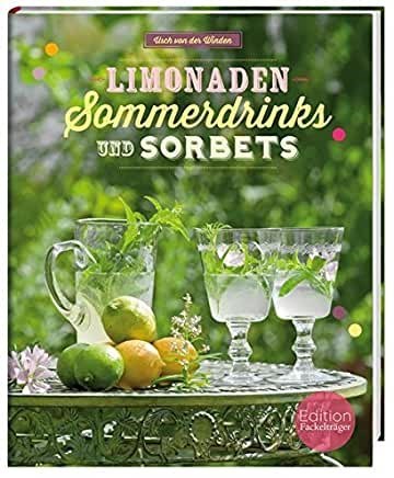 Limonaden, Sommerdrinks und Sorbets