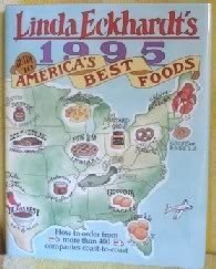 Linda Eckhardt's 1995 Guide to America's Best Food