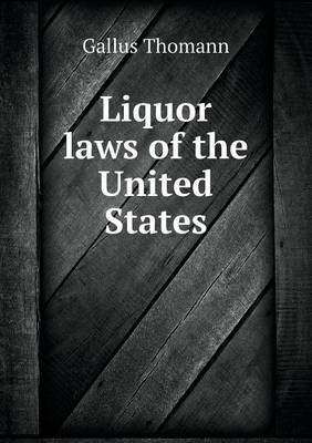 Liquor Laws of the United States