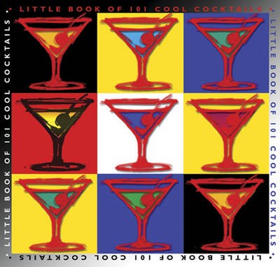 Little Book of 101 Cool Cocktails