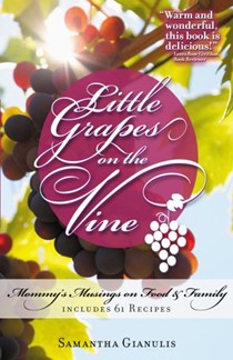 Little Grapes on the Vine: Mommy's Musings on Food & Family