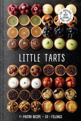 Little Tarts: 1 x Pastry Recipe 60 x Fillings