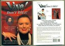 Live! Don't Diet!: The Low-Fat Cookbook That Can Change Your Life
