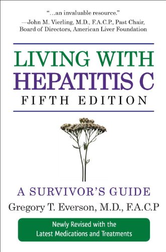 Living with Hepatitis C, Fifth Edition: The Complete Health Guide to the Causes and Treatment of Hepatitis C