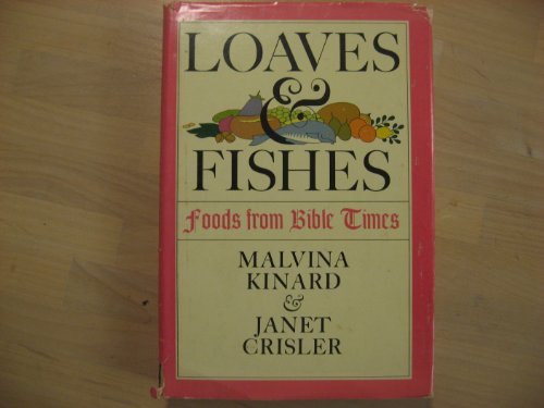 Loaves and Fishes: Foods from Bible Times
